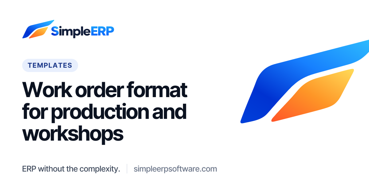 Work Order Format in Excel and Word, Free | SimpleERP